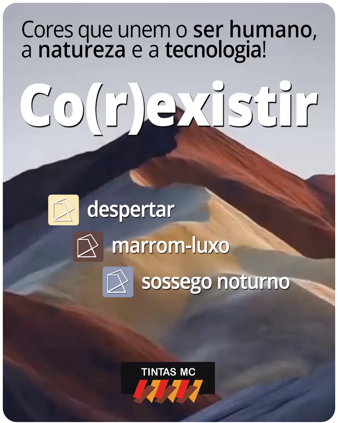 Corexistir: cores que unem o ser humano, a natureza e a tecnologia! - Cores da Suvinil - Despertar, Marrom-Luxo e Sossego Noturno